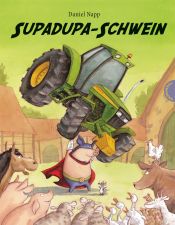 book cover of Supadupa-Schwein by Daniel Napp