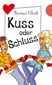 book cover of Kuss oder Schluss by Hortense Ullrich