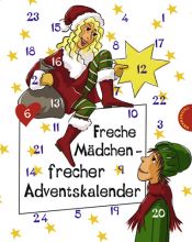 book cover of Freche Mädchen - frecher Adventskalender by Sabine Both