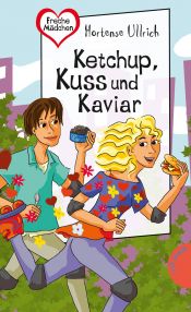 book cover of Ketchup, Kuss und Kaviar by Hortense Ullrich