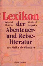 book cover of Lexikon der Abenteuer- und Reiseliteratur: Von Afrika bis Winnetou by Heinrich Pleticha