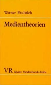 book cover of Medientheorien. Einführung und Überblick by Werner Faulstich