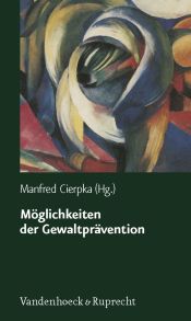 book cover of Möglichkeiten der Gewaltprävention by Manfred Cierpka