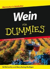 book cover of Wein für Dummies: Weinkultur in Reinkultur by Ed McCarthy