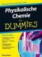 Physikalische Chemie Für Dummies