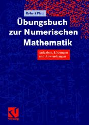 book cover of �bungsbuch zur Numerischen Mathematik by Robert Plato