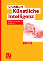 book cover of Grundkurs Künstliche Intelligenz: Eine praxisorientierte Einführung by Wolfgang Ertel