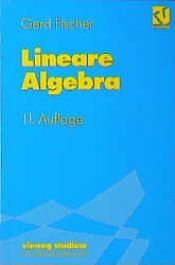 book cover of Vieweg Studium, Nr.17, Lineare Algebra by Gerd Fischer