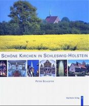 book cover of Schöne Kirchen in Schleswig-Holstein by Peter Schuster