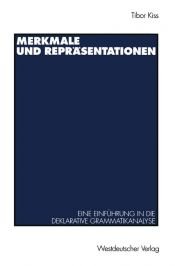 book cover of Merkmale und Repräsentationen. Eine Einführung in die unifikationsbasierte Grammatikanalyse by Tibor Kiss