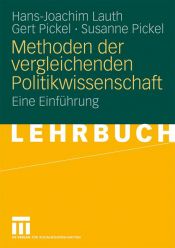 book cover of Methoden der vergleichenden Politikwissenschaft: Eine Einführung by Gert Pickel|Hans-Joachim Lauth|Susanne Pickel