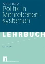 book cover of Politik in Mehrebenensystemen by Arthur Benz