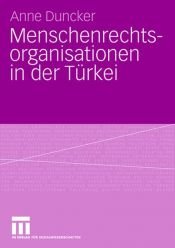 book cover of Menschenrechtsorganisationen in der Türkei by Anne Duncker