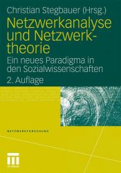 book cover of Netzwerkanalyse und Netzwerktheorie: Ein neues Paradigma in den Sozialwissenschaften by Christian Stegbauer