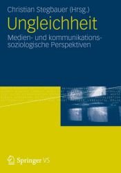 book cover of Ungleichheit : medien- und kommunikationssoziologische Perspektiven by Christian Stegbauer