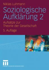 book cover of Soziologische Aufklärung, Bd.2, Aufsätze zur Theorie der Gesellschaft by 尼克拉斯·卢曼