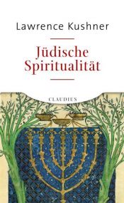 book cover of Jüdische Spiritualität by Lawrence Kushner