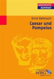 book cover of Caesar und Pompeius (Geschichte kompakt) by Ernst Baltrusch