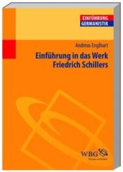 book cover of Einführung in das Werk Friedrich Schillers by Andreas Englhart