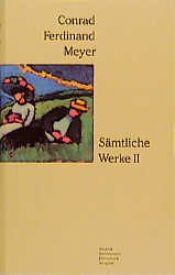 book cover of Sämtliche Werke, 2 Bde., Ln, Bd.2: Bd. II by Conrad Ferdinand Meyer