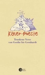 book cover of Kater-Poesie. Trunkene Verse von Goethe bis Gernhardt by ویلهلم بوش