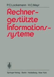 book cover of Rechnergestützte Informationssysteme by Peter C. Lockemann