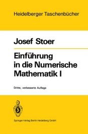 book cover of Einführung in die Numerische Mathematik I (5960 118) by Josef Stoer