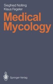 book cover of Medical mycology by Siegfried Nolting