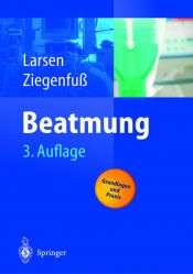 book cover of Beatmung: Grundlagen und Praxis by Reinhard Larsen