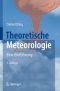 Theoretische Meteorologie: Eine Einführung