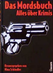 book cover of Das Mordsbuch : alles über Krimis by Nina Schindler