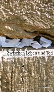 book cover of Zwischen Leben und Tod by Yoram Kaniuk