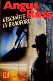 book cover of Geschäfte in Bradford by Angus Ross