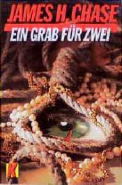 book cover of Ein Grab für zwei by James Hadley Chase