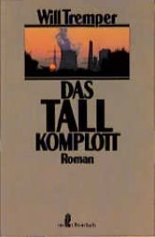 book cover of Das Tall- Komplott by Will Tremper