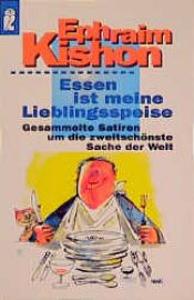 book cover of Essen ist meine Lieblingsspeise by Efraim Kishón