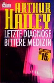 book cover of Letzte Diagnose by Arthur Hailey