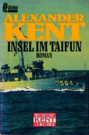 book cover of Insel im Taifun by Alexander Kent