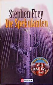 book cover of Die Spekulanten by Stephen Frey