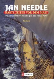 book cover of Harte Zeiten vor dem Mast: William Bentleys Aufstieg in der Royal Navy by Jan Needle