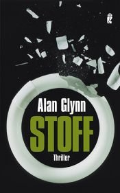 book cover of Stoff by Alan Glynn