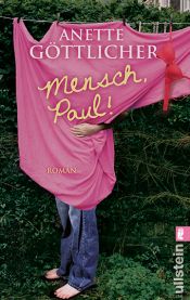 book cover of Mensch, Paul! by Anette Göttlicher