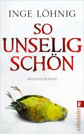 book cover of So unselig schön by Inge Löhnig