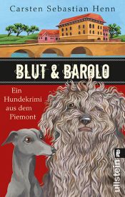 book cover of Blut & Barolo: Ein Hundekrimi aus dem Piemont by Carsten Sebastian Henn