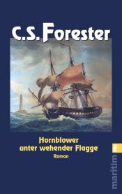 book cover of Hornblower unter wehender Flagge by C. S. Forester