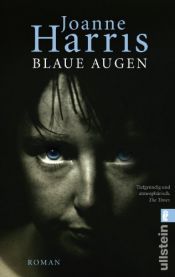 book cover of Blaue Augen by Joanne Harris