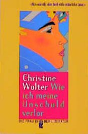 book cover of Wie ich meine Unschuld verlor by Christine Wolter