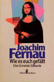 book cover of Wie es euch gefällt by Joachim Fernau