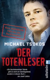 book cover of Der Totenleser: Neue unglaubliche Fälle aus der Rechtsmedizin by Michael Tsokos