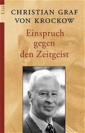 book cover of Einspruch gegen den Zeitgeist by Christian Graf von Krockow